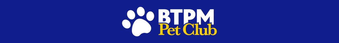 BTPM Pet Club logo. Background is a dark blue. White paw print on the left. On the right is BTPM in bold, white text with Pet Club in yellow text beneath it.