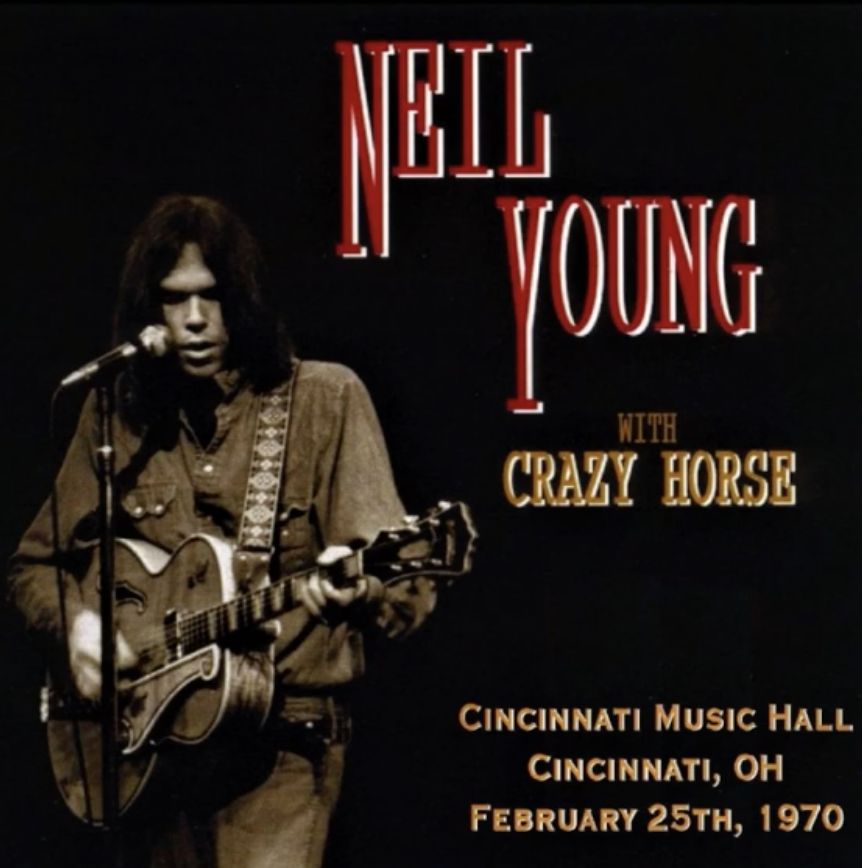 Listen back to Neil Young & Crazy Horse's 1970 Cincinnati