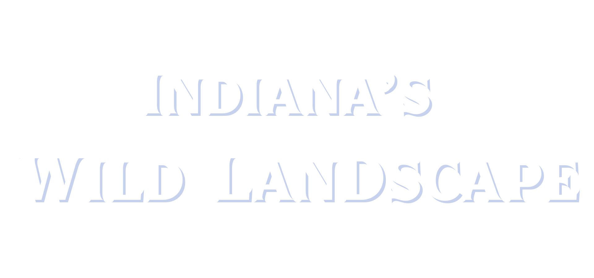 Indiana's Wild Lanscape