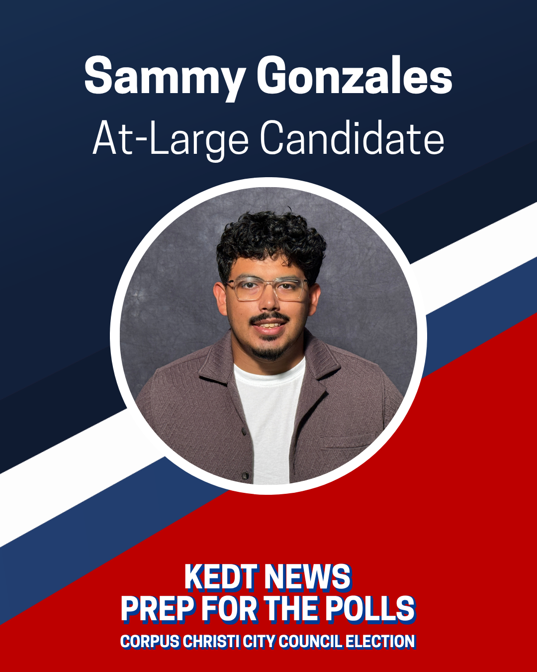 Sammy Gonzales at-large City Council candidate graphic