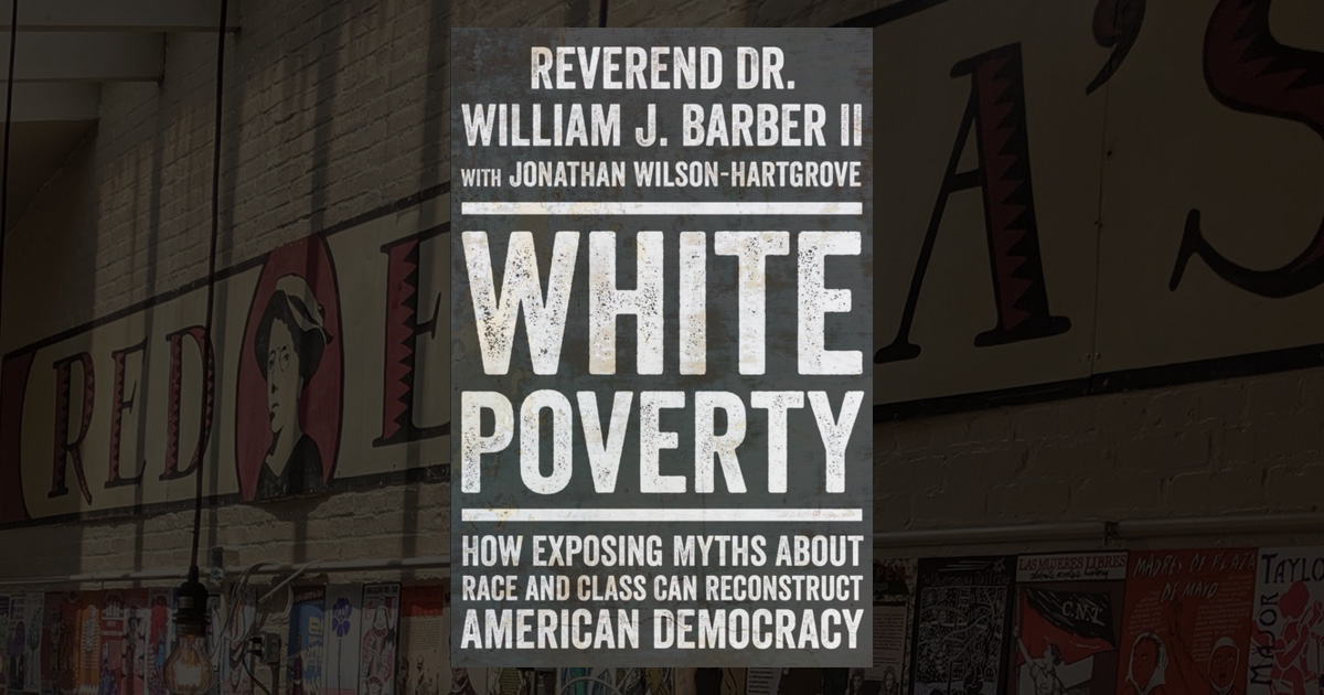 White Poverty: Exposing Myths About Race and Class | KALW