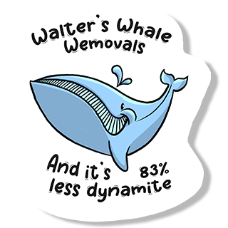 Walters Whale Wemovals - and it is 83 percent less dynamite.