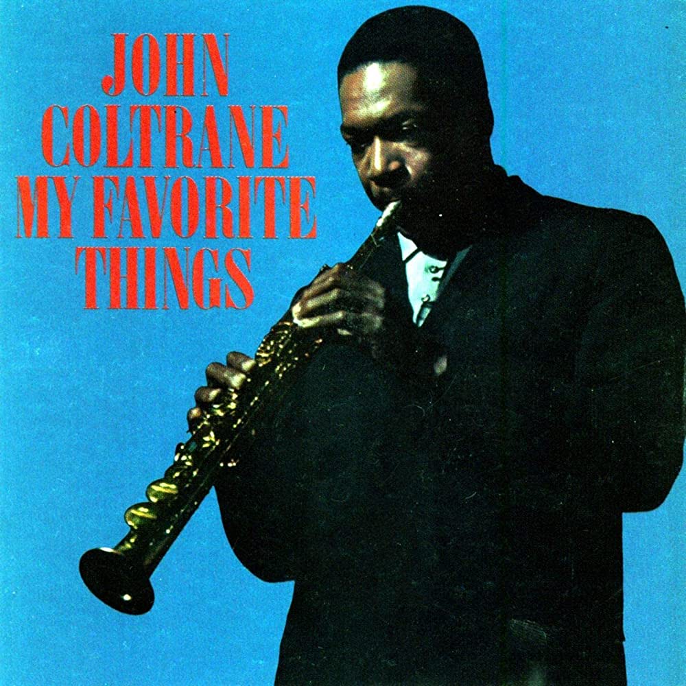 John Coltrane My Favorite Things LP名盤 This is how you create a signature sound': John Coltrane's