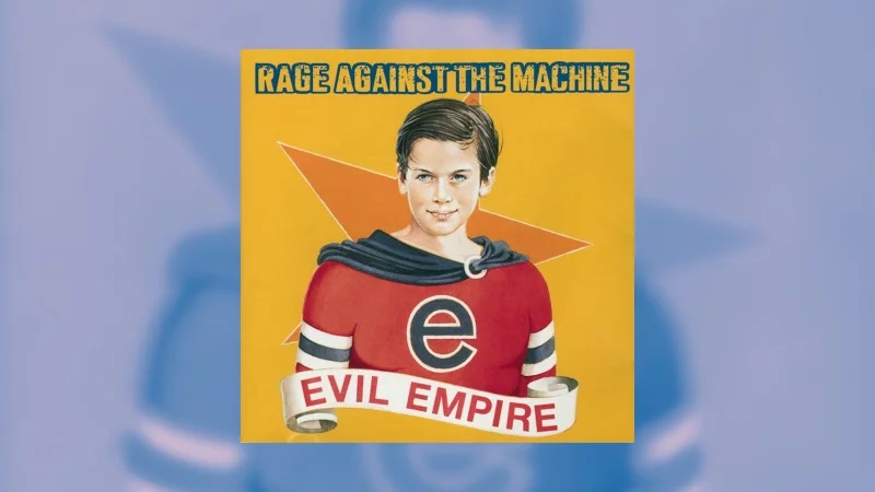 How Rage Against the Machine's 'Evil Empire' unified the masses