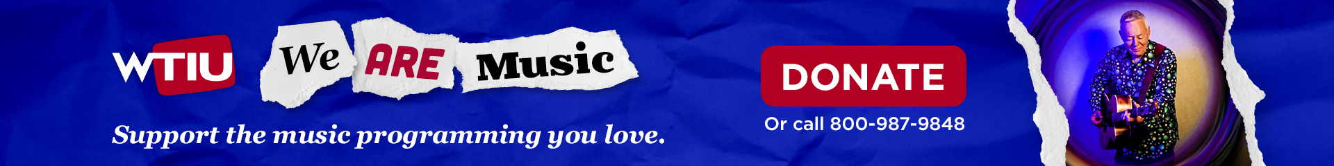 WTIU - We Are Music – Support the music programming you love. Donate online or call 800-987-9848