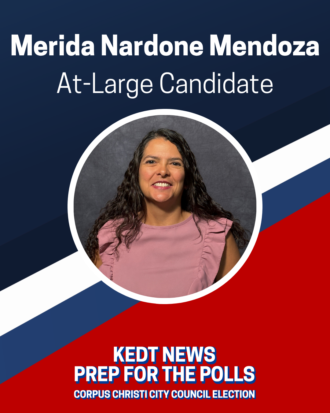 Merida Nardone Mendoza at-large City Council candidate graphic