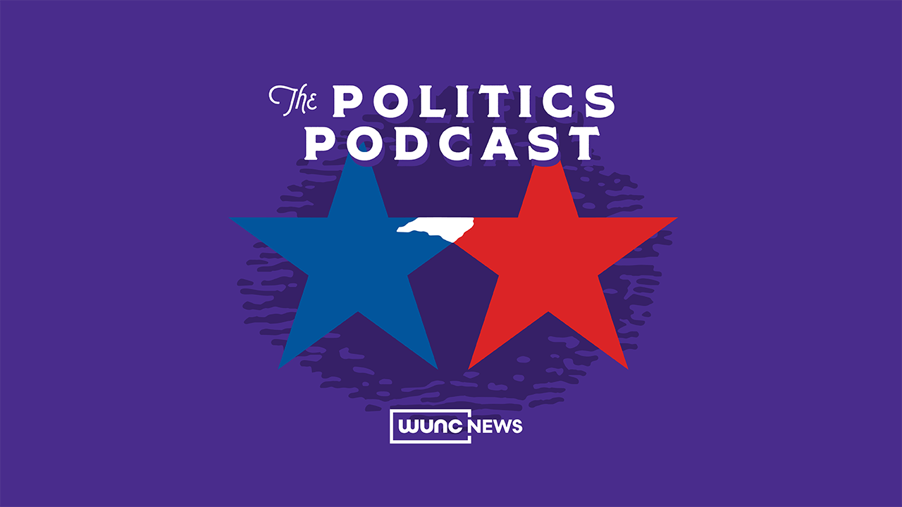 WUNC Politics Podcast