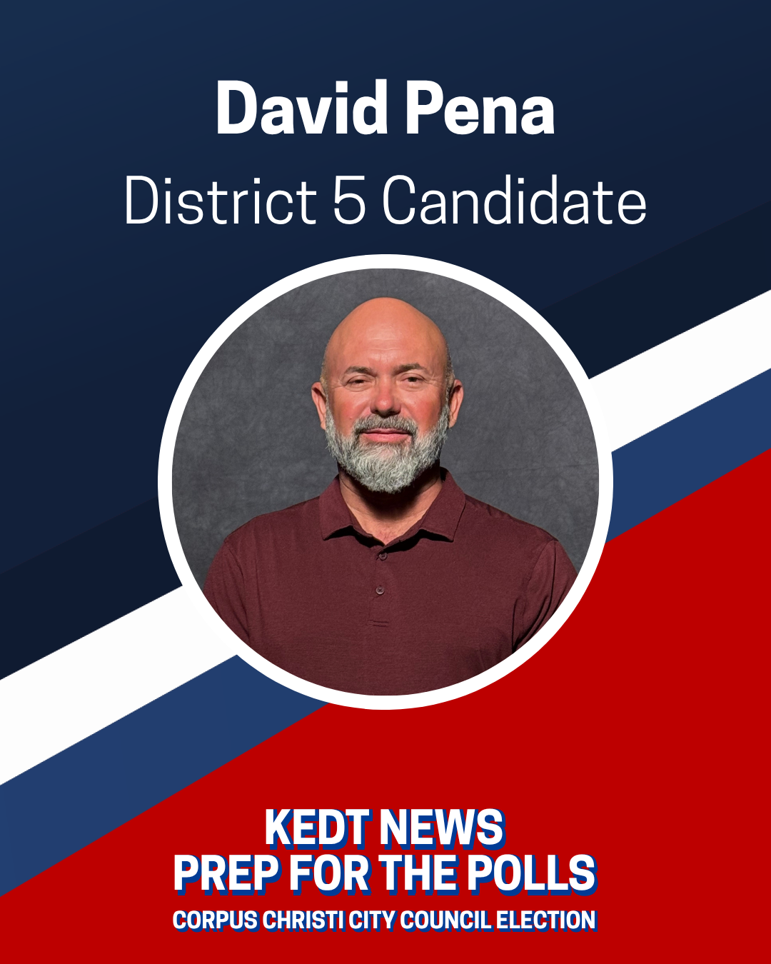 David Pena District Five City Council candidate graphic