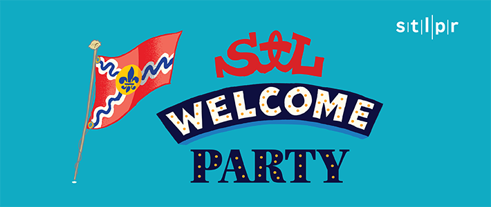 A Saint Louis flag beside the text S-T-L Welcome Party
