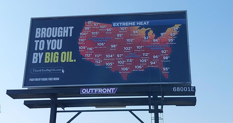邦楽 The believable media is around us Billboard campaign targets Big Oil for fueling the climate