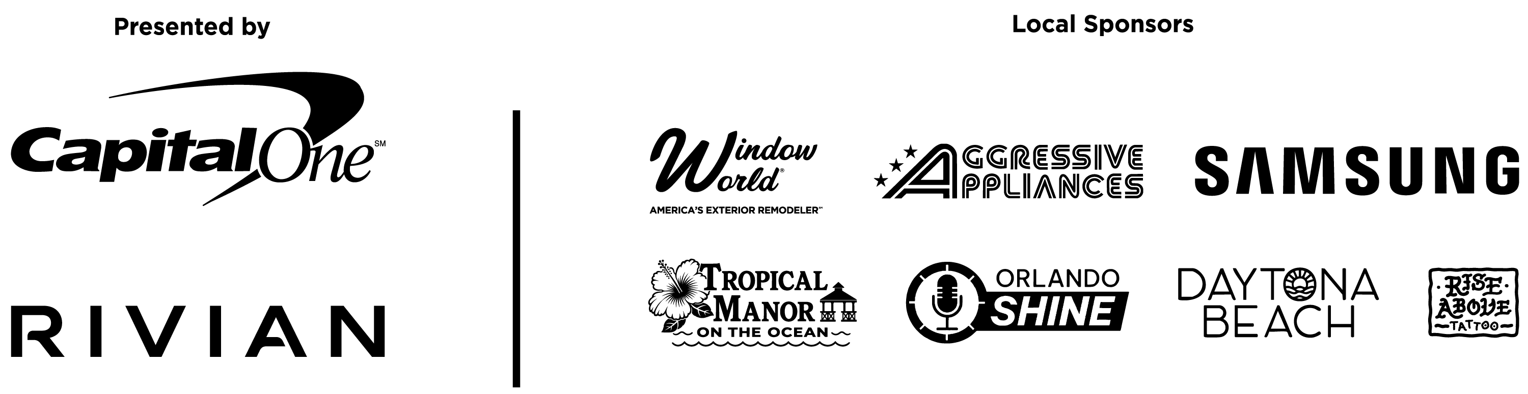 Capital One, Rivian, Window World, Aggressive Appliance, Samsung, Tropical Manor on the Ocean, Orlando Shine, Daytona Beach, Rise Above Tattoo