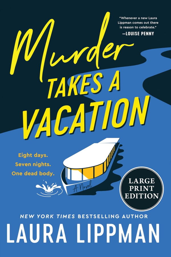 Murder Takes a Vacation, by Laura Lippman