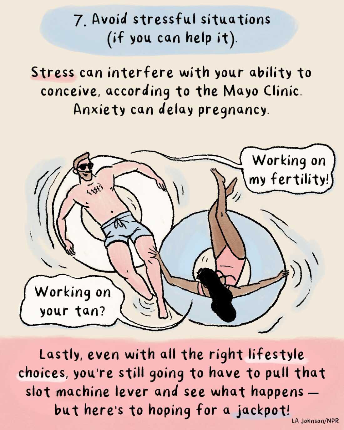 Avoid stressful situations (if you can help it).