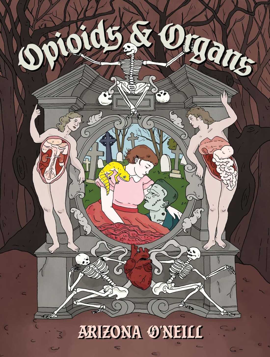Opioids and Organs by Arizona O'Neill
