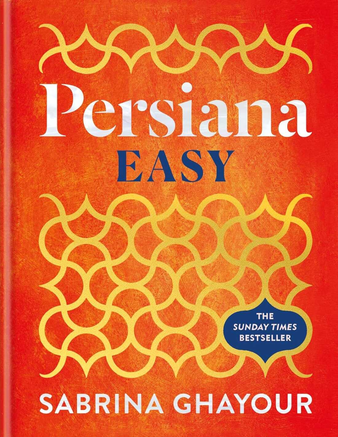 Persiana Easy, by Sabrina Ghayour
