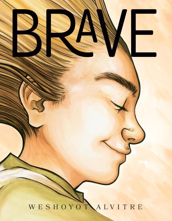 Brave, by Weshoyot Alvitre
