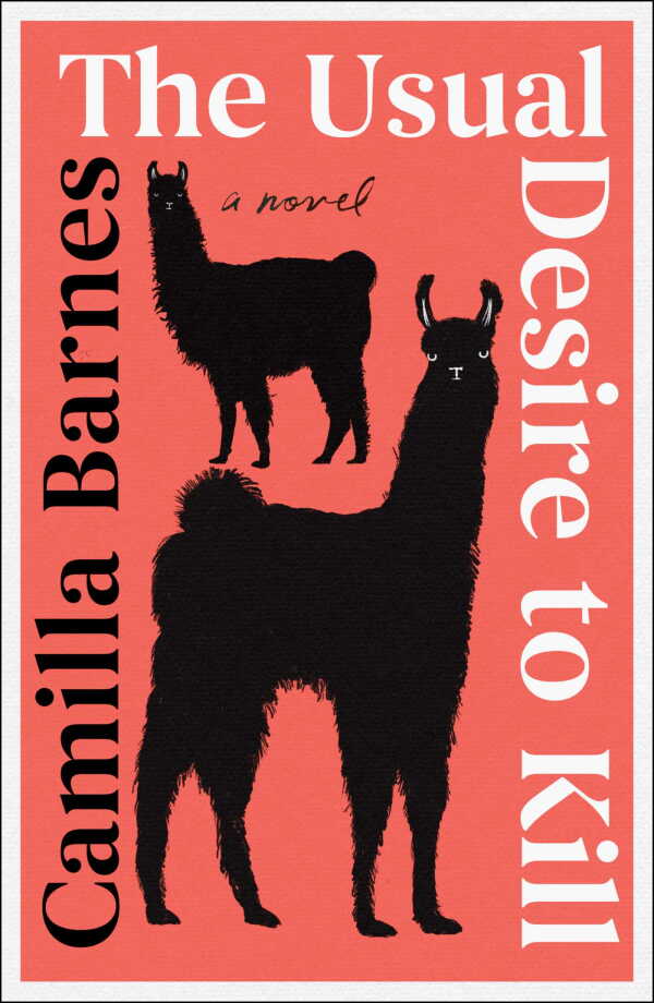 The Usual Desire to Kill, by Camilla Barnes