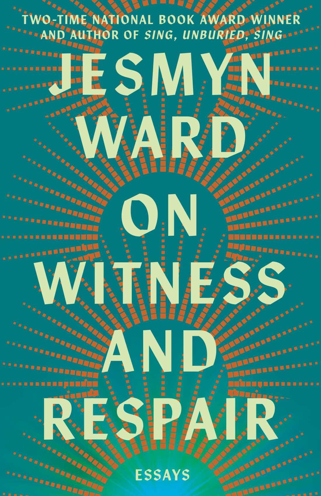 On Witness and Respair, by Jesmyn Ward