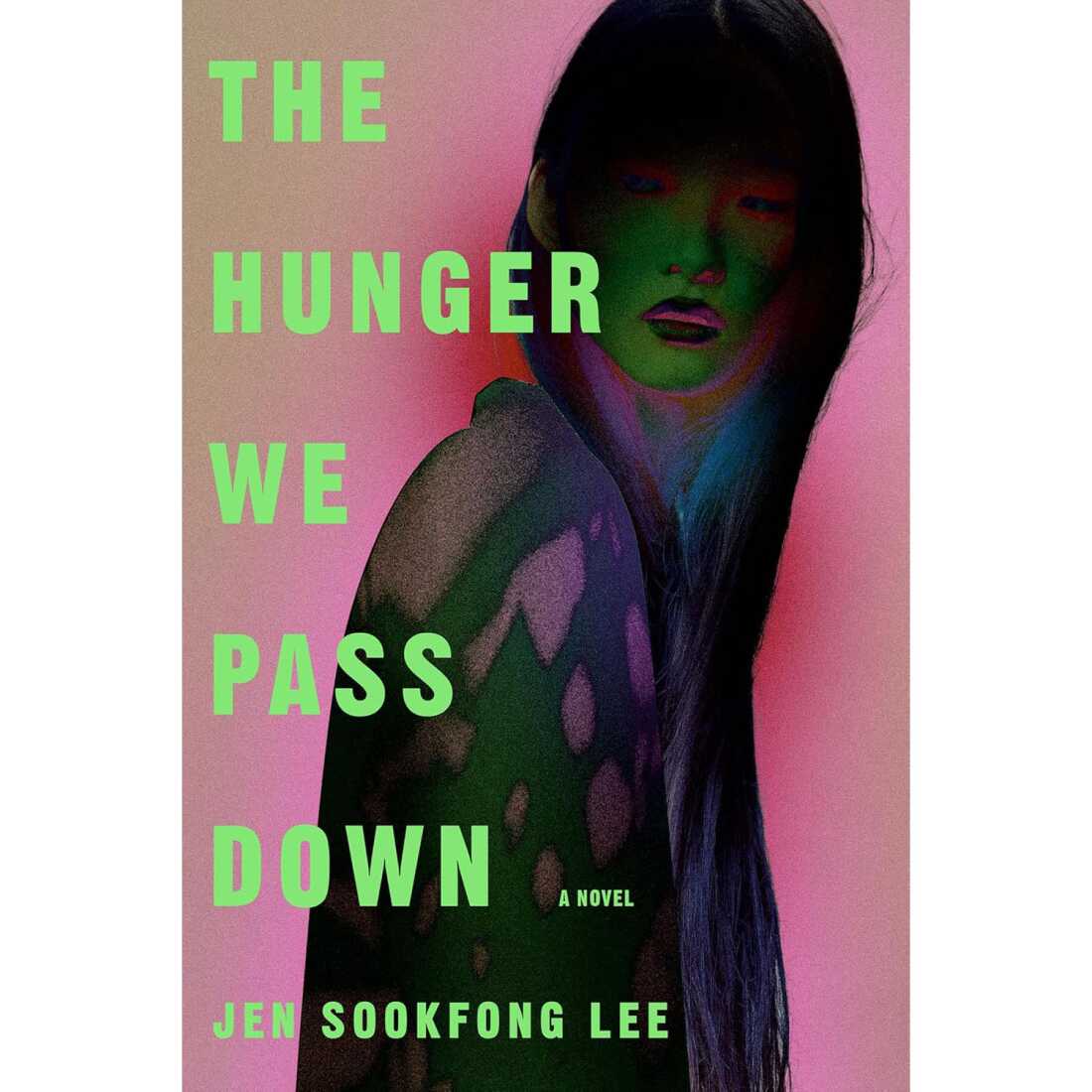 The Hunger We Pass Down, by Jen Sookfong Lee