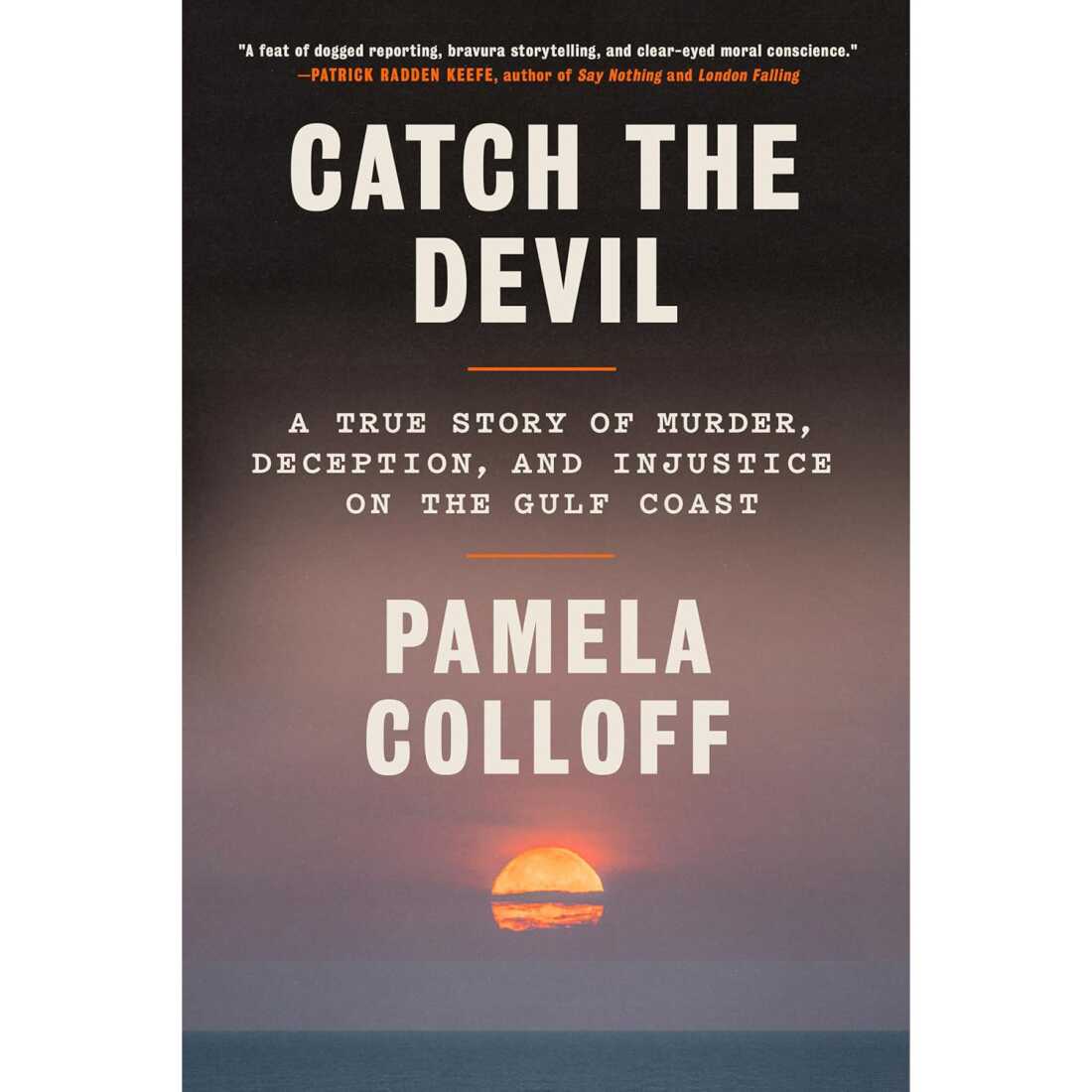  A True Story of Murder, Deception, and Injustice on the Gulf Coast