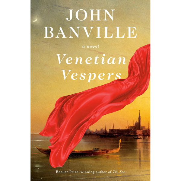Venetian Vespers, by John Banville