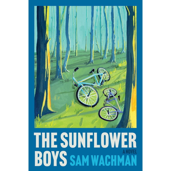 The Sunflower Boys, by Sam Wachman
