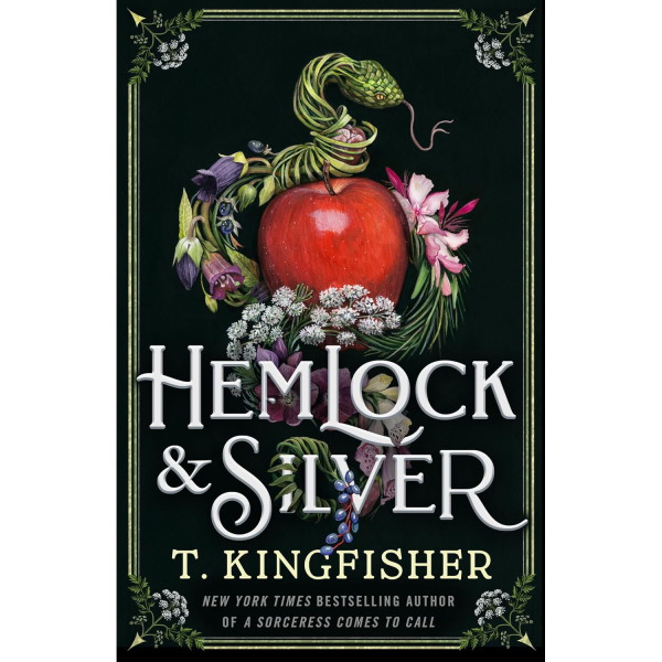 Hemlock & Silver, by T. Kingfisher