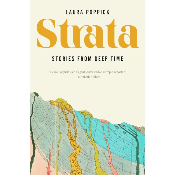 Strata: Stories from Deep Time, by Laura Poppick