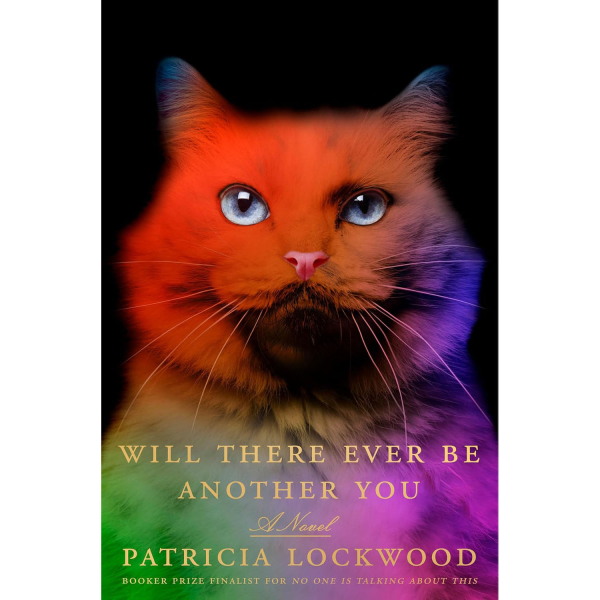 Will There Ever Be Another You, by Patricia Lockwood