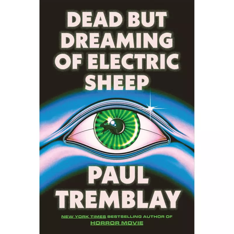 Dead But Dreaming of Electric Sheep by Paul Tremblay