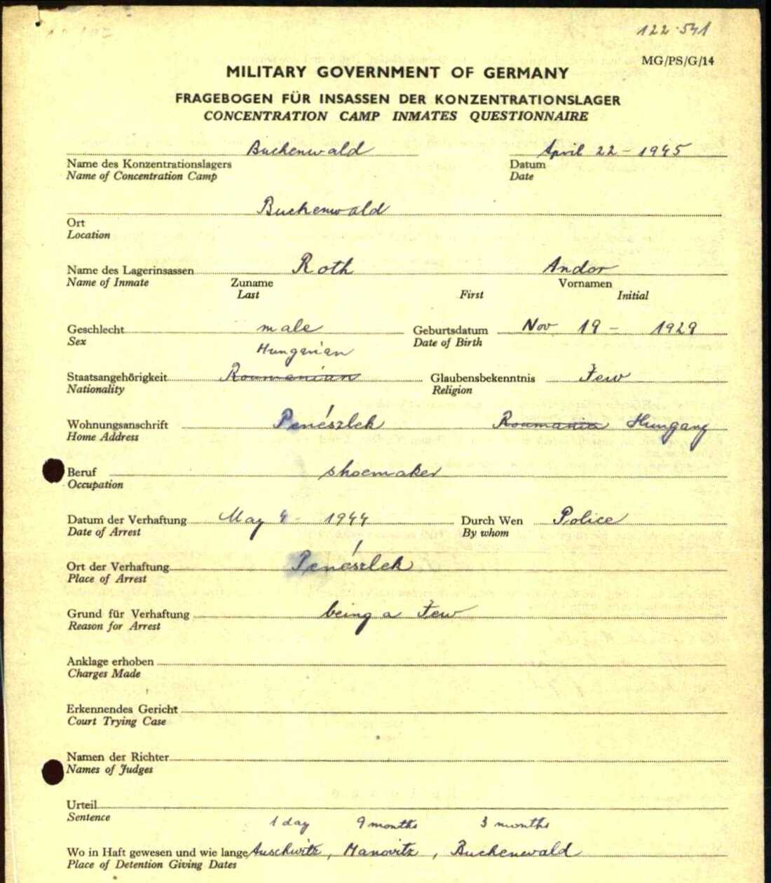 A scan of a yellow document that is written in German and English. It is titled "Military Government of Germany: Concentration Camp Inmates Questionnaire." Andor Roth is hand written. The date of arrest is May 4, 1944. The form says reason for arrest is "being a Jew." The fields "Charges made" and "Names of judges" are left blank.