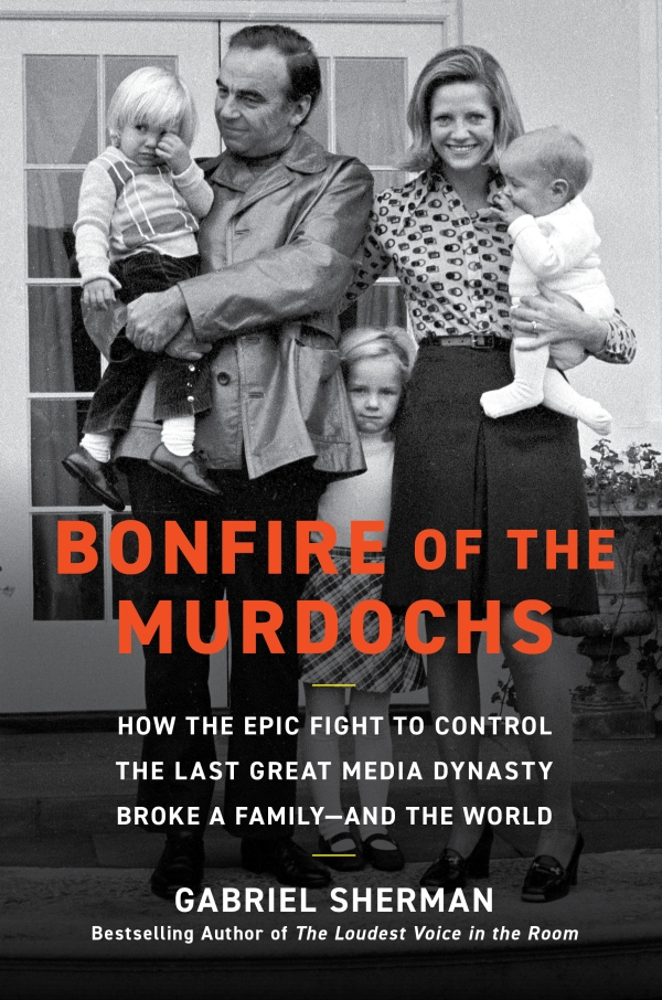 How Rupert Murdoch created a media empire — and ‘broke’ his own family