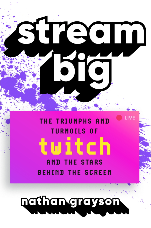 Stream Big by Nathan Grayson
