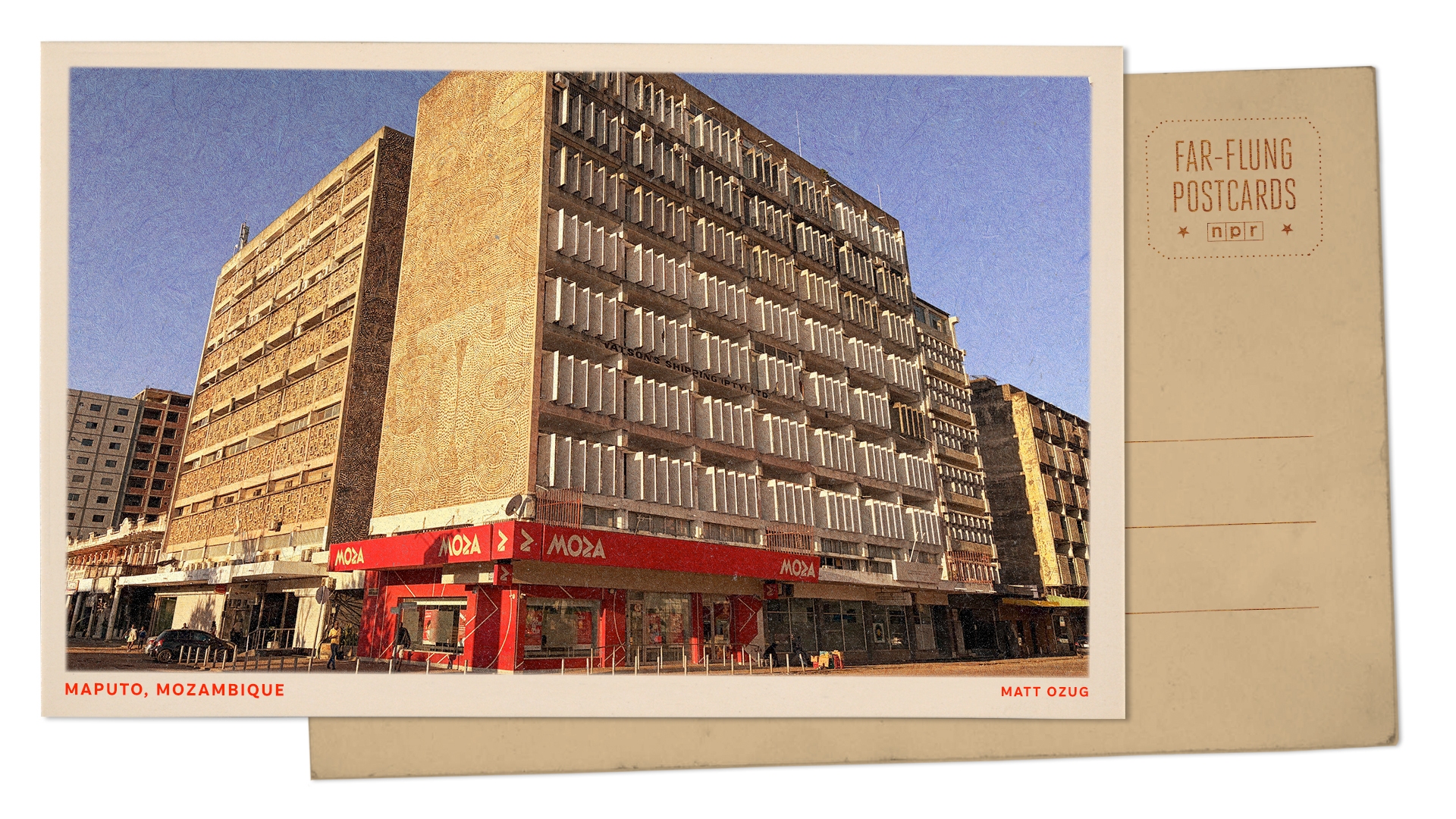 Greetings from Maputo, Mozambique's capital, shaped by a modernist architecture