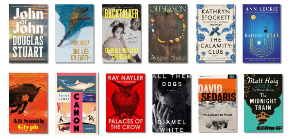 John of John, by Douglas Stuart; One Leg on Earth, by ‘Pemi Aguda; Backtalker: An American Memoir, by Kimberlé Williams Crenshaw; Offseason, by Avigayl Sharp; The Calamity Club, by Kathryn Stockett; Radiant Star, by Ann Leckie; Glyph, by Ali Smith; Canon, by Paige Lewis; Palaces of the Crow, by Ray Nayler; All Them Dogs, by Djamel White; The Land and Its People: Essays, by David Sedaris; The Midnight Train, by Matt Haig