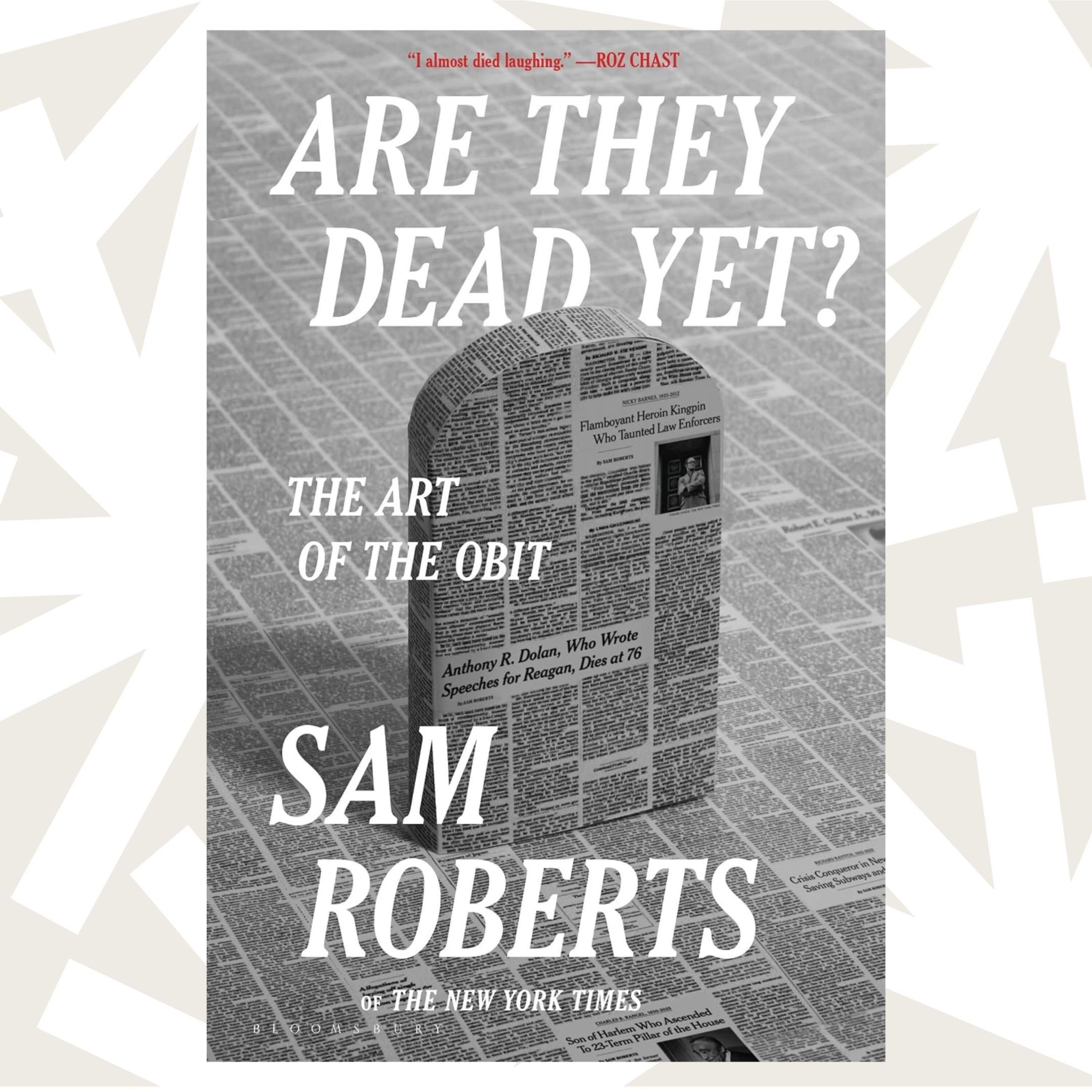 'New York Times' obituarist Sam Roberts says he writes about life – not death Episode cover