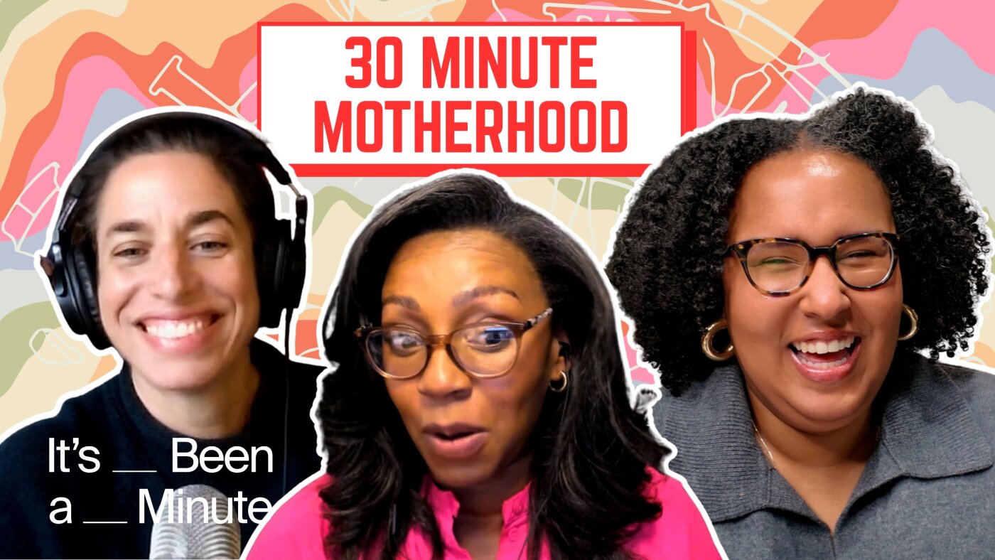 It only takes 30 minutes to be a good mom : It's Been a Minute