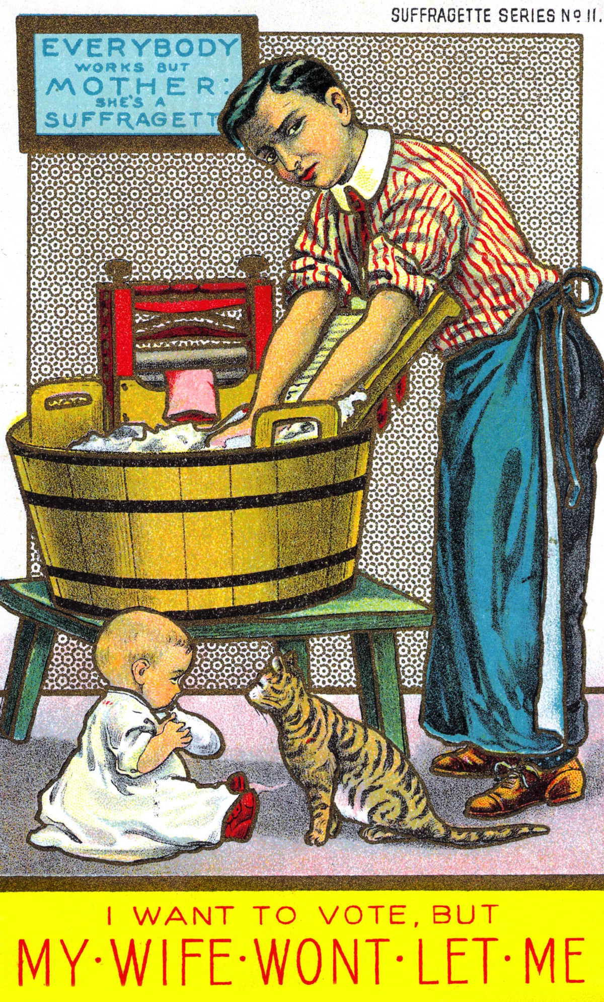 An English suffrage movement postcard from 1909 shows a man doing domestic chores, including watching a child and cat, while complaining he doesn't get a vote.