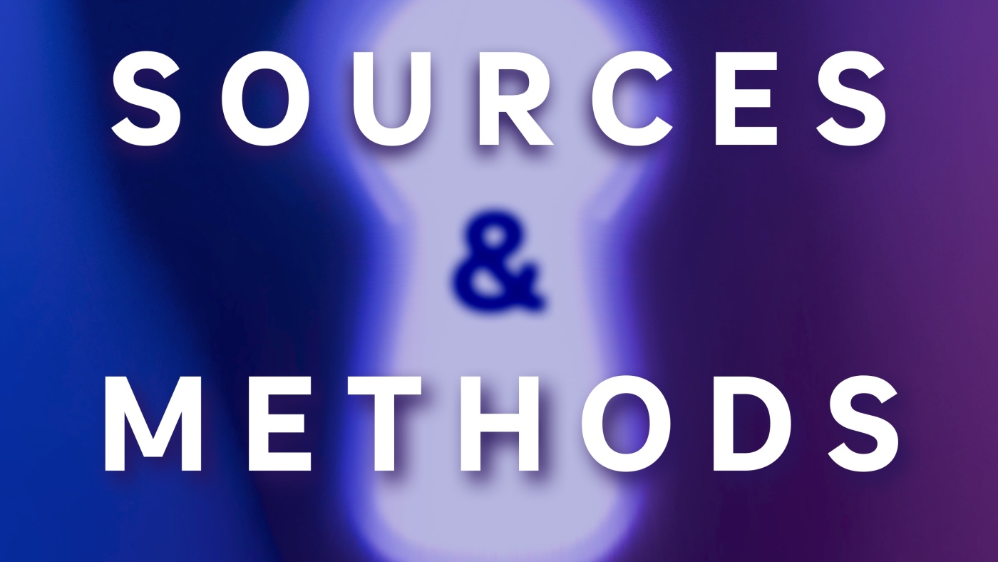 Introducing Sources & Methods : NPR