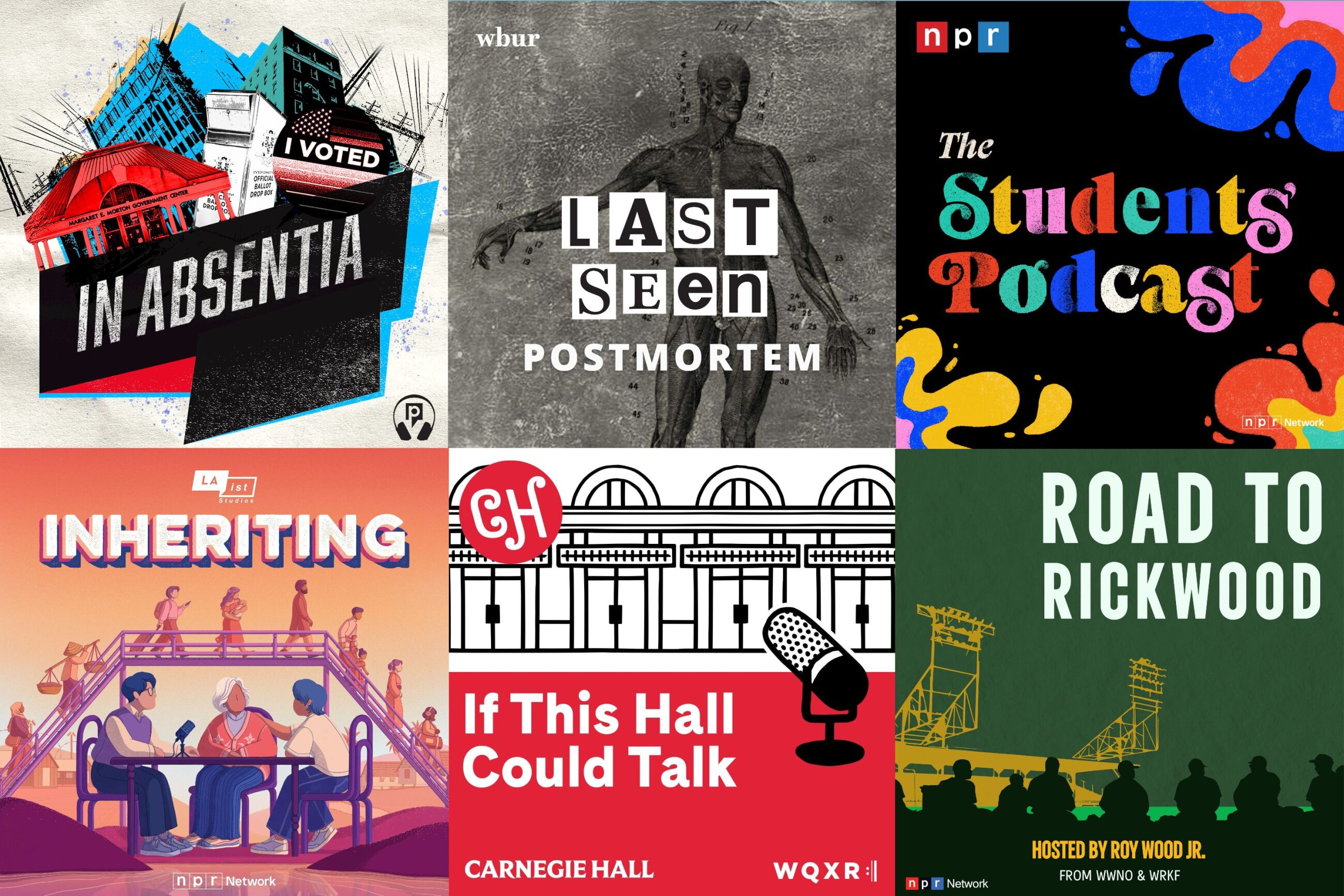 Podcast tile art for In Absentia, from Connecticut Public Radio; Last Seen, from WBUR; The Students’ Podcast, from NPR; Inheriting, from LAist Studios; If This Hall Could Talk, from WQXR; Road to Rickwood, from WWNO & WRKF.