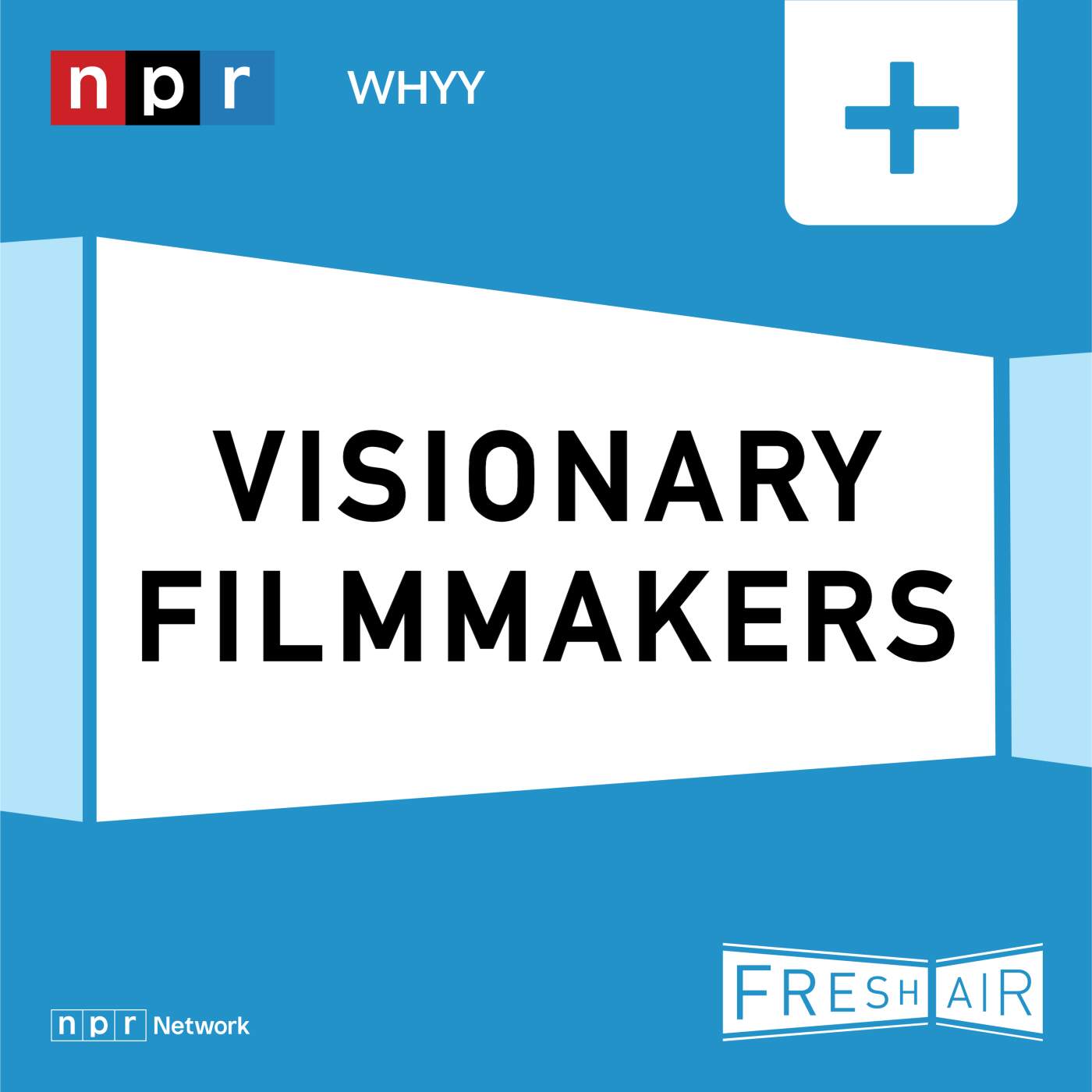 Fresh Air: Visionary Filmmakers