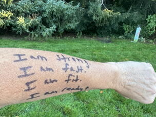Kamphoff wrote these positive phrases on her arm to combat self-doubt during a 2012 marathon. She says they helped her run even faster — and she even went on to win the race in her division.