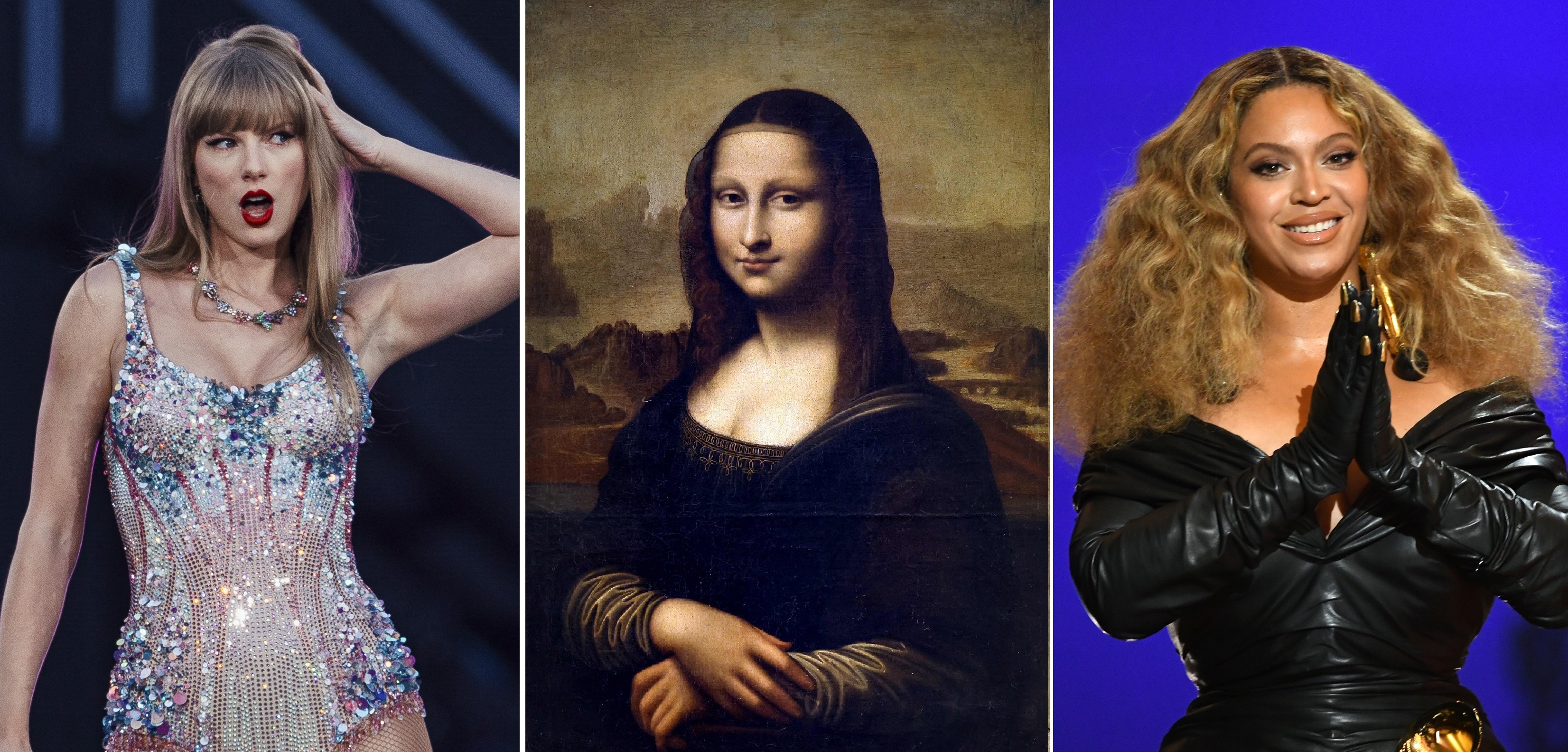 Taylor Swift, the Mona Lisa and Beyoncé.