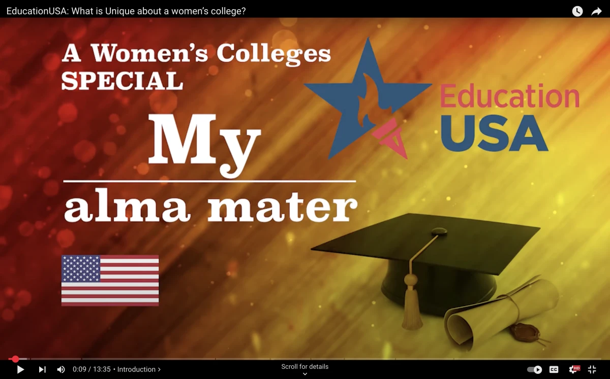 A screenshot from the Youtube video from EducationUSA entitled, 'What is Unique about a women's college?'