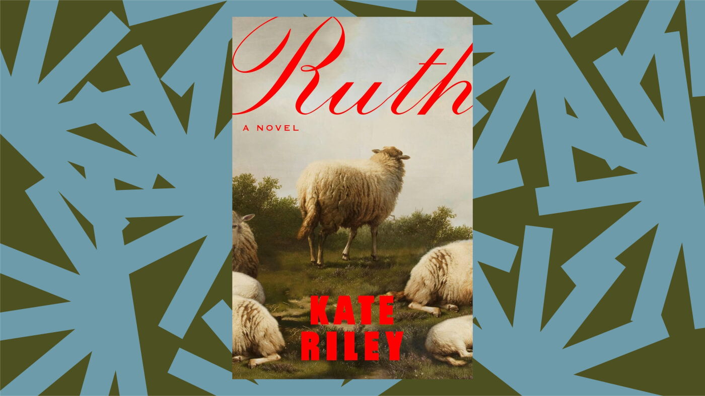 Catherine Riley Kate Riley says her debut novel ‘Ruth’ might be the last book she ...