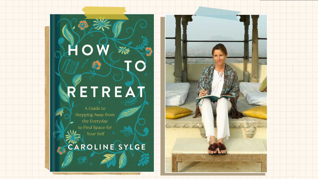 The book cover of How to Retreat: A Guide to Stepping Away from the Everyday to Find Space for Your Self by Caroline Sylge.