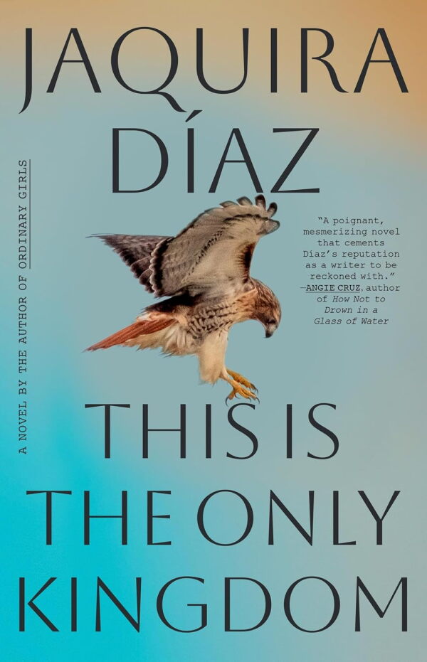 This Is the Only Kingdom, by Jaquira Díaz