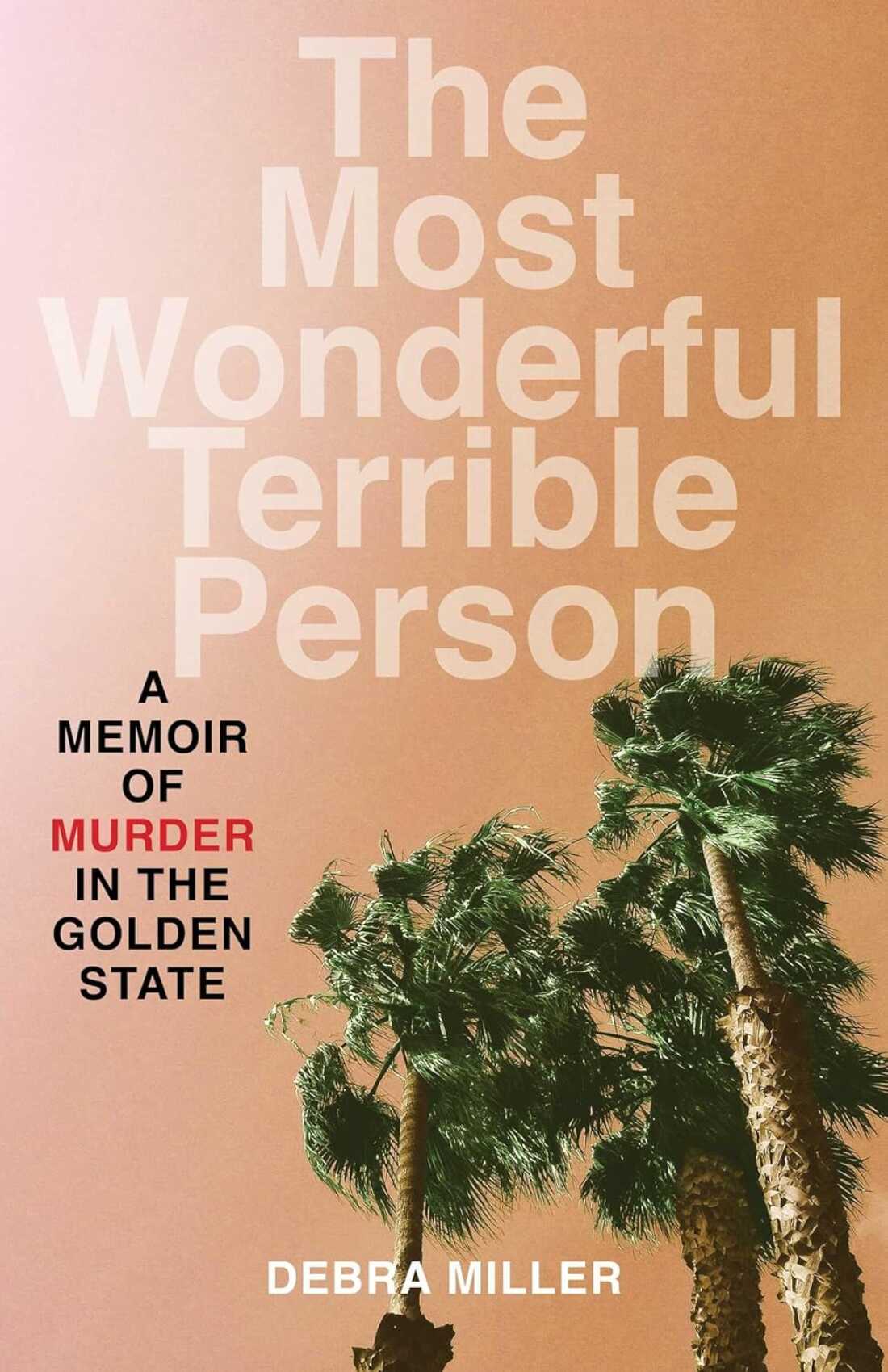 Cover of The Most Wonderful Terrible Person