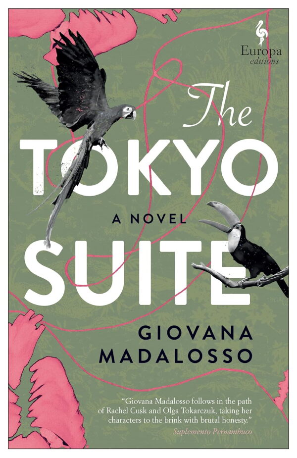The Tokyo Suite, by Giovana Madalosso, translated by Bruna Dantas Lobato
