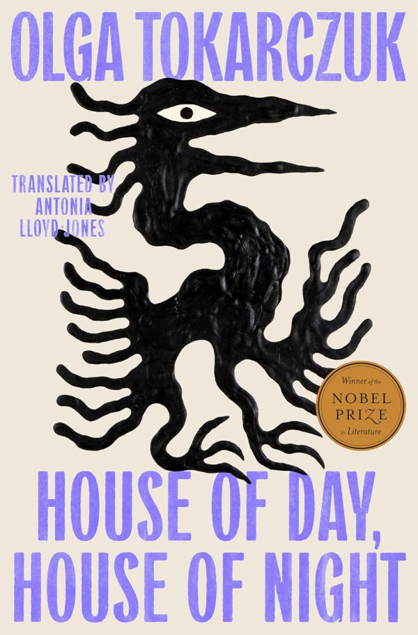 House of Day, House of Night, by Olga Tokarczuk and translated by Antonia Lloyd-Jones